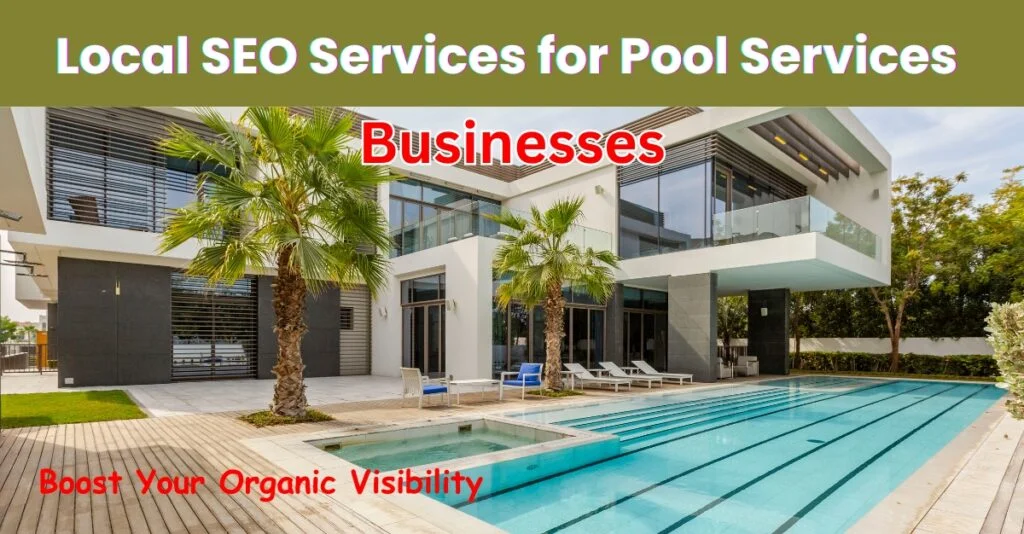 Local SEO services for Swimming pool services businesses